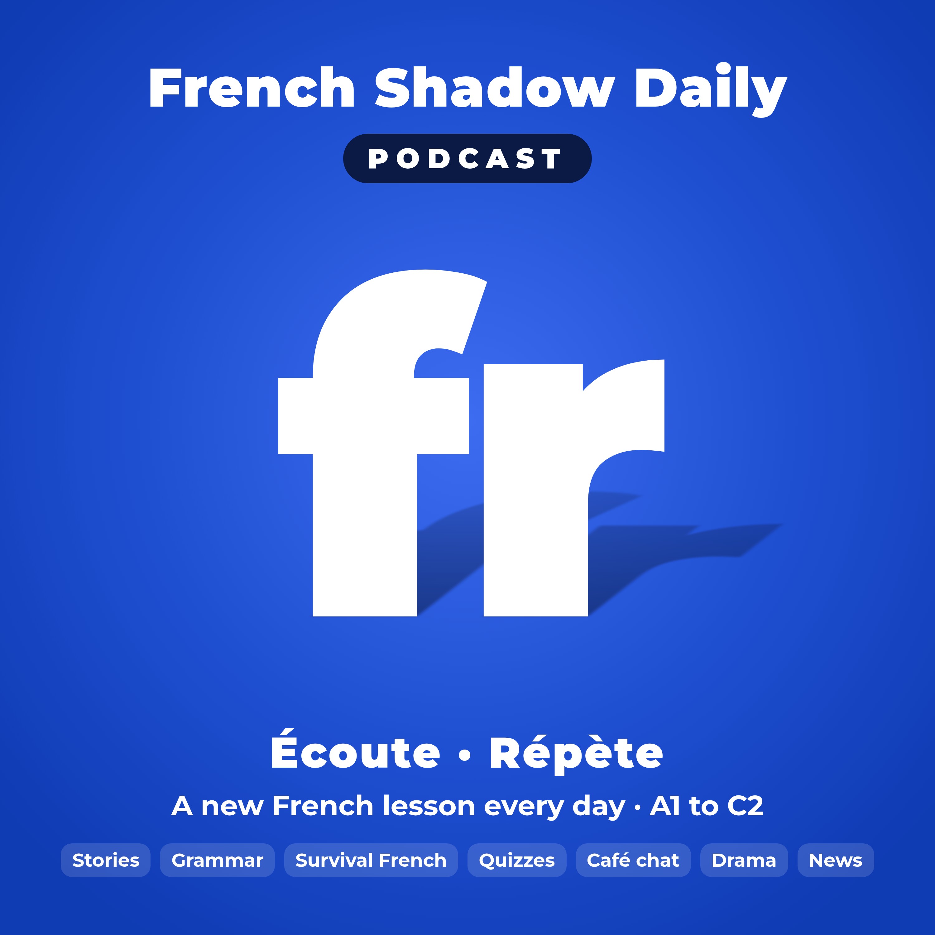 French Shadow Daily
